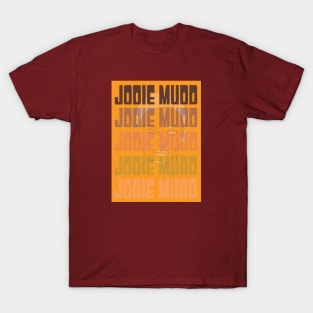 Jodie Mudd T-Shirt